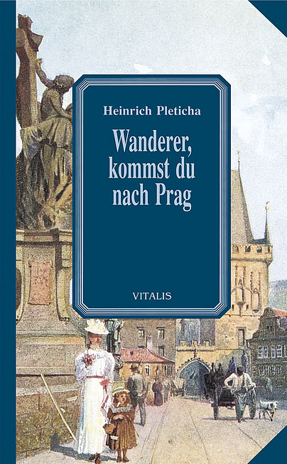 Wanderer, kommst du nach Prag